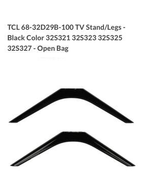 TCL 68-32D29B Tv Stand Legs New Open Packing